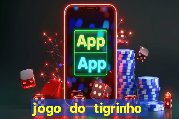 jogo do tigrinho pagando agora